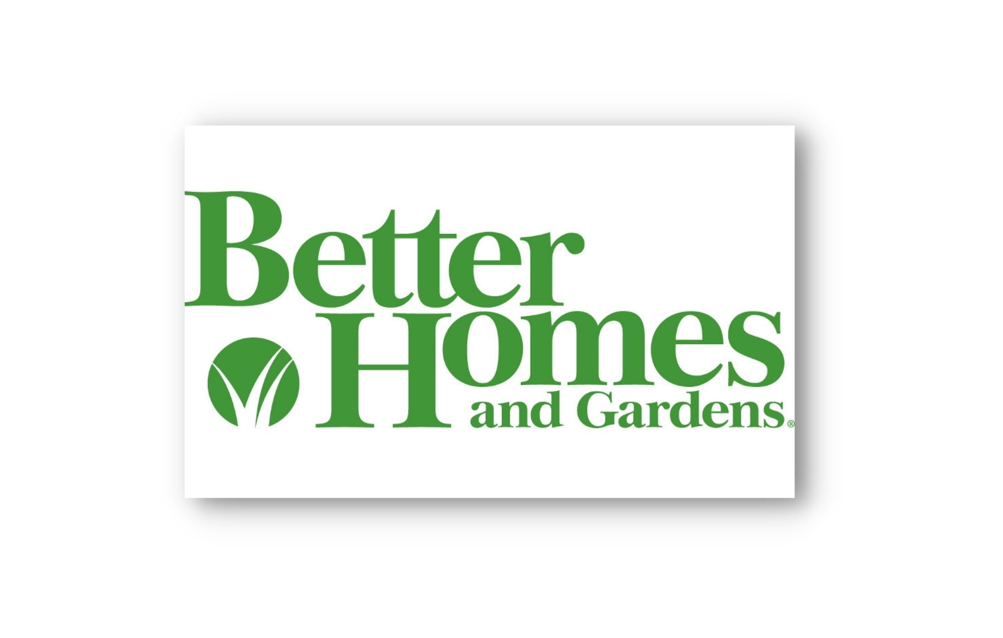 Better Homes and Gardens